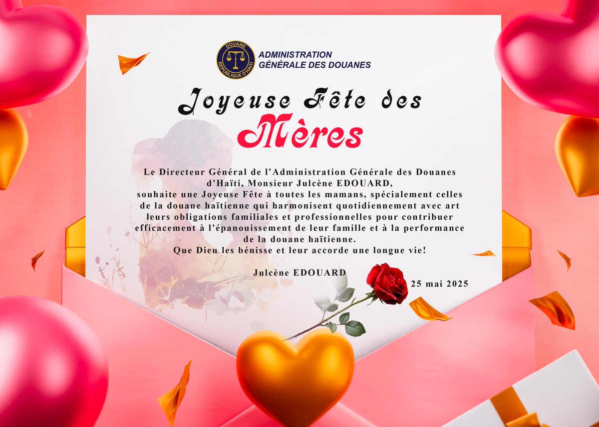 Le Directeur Général de l'Administration Générale des Douanes d'Haïti, Monsieur Julcène EDOUARD, souhaite une Joyeuse Fête à toutes les mamans