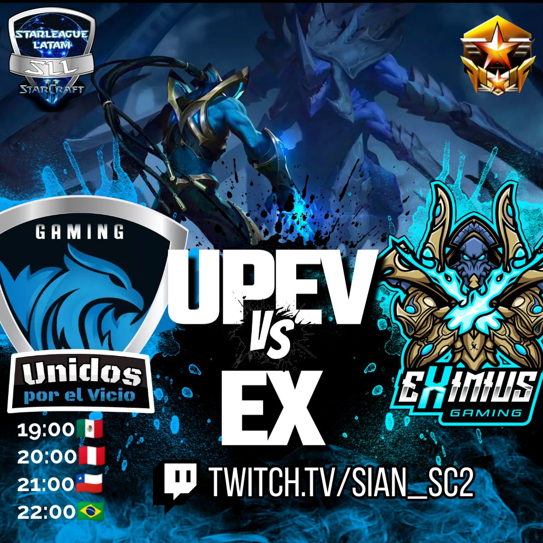 🏆STARLEAGUE LATAM SEASON 5
SEMIPRO DIVISION
WEEK 4 Unidos Por El Vicio🆚Eximius Gaming
18:00🇲🇽 19:00🇵🇪 20:00🇨🇱 21:00🇧🇷
May, 25 2025
🔴Stream: twitch.tv/sian_sc2