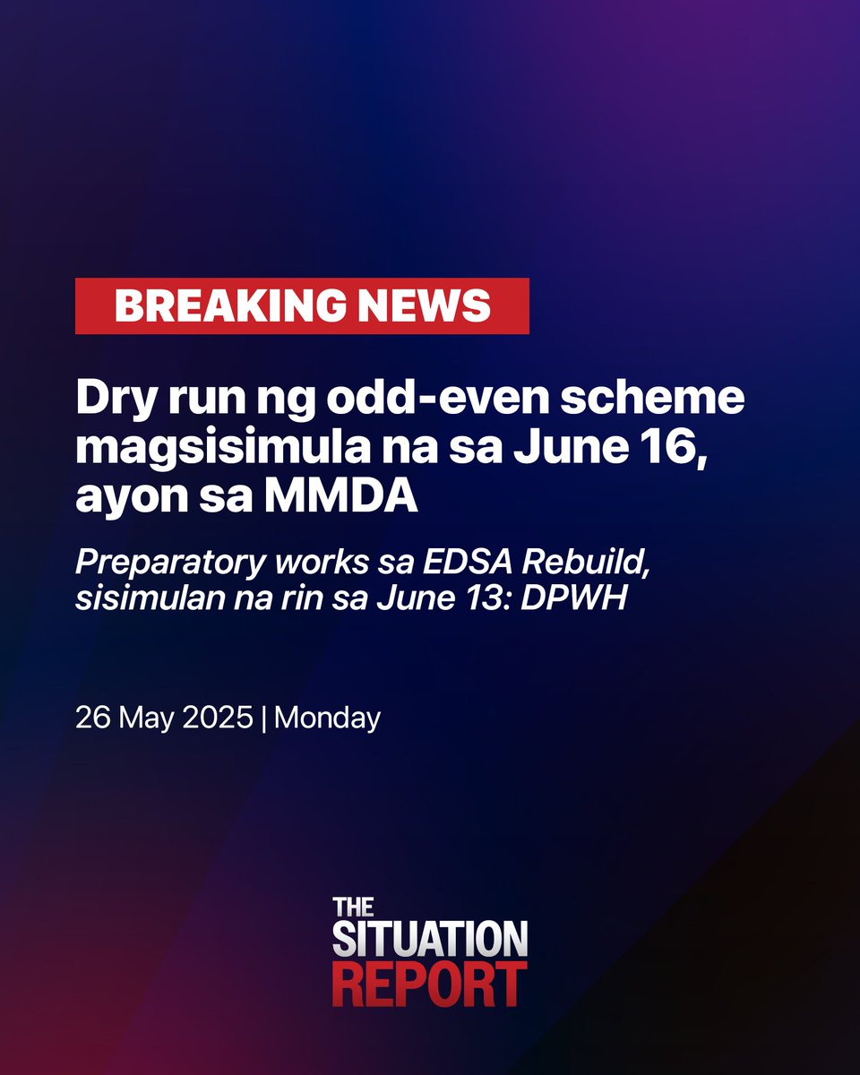 TheSitRepPH's tweet image. BREAKING: Dry run ng odd-even scheme magsisimula na sa June 16, ayon sa MMDA. Preparatory works sa EDSA Rebuild, sisimulan na rin sa June 13. 

#TheSituationReport 
#NewsUpdate #EDSA