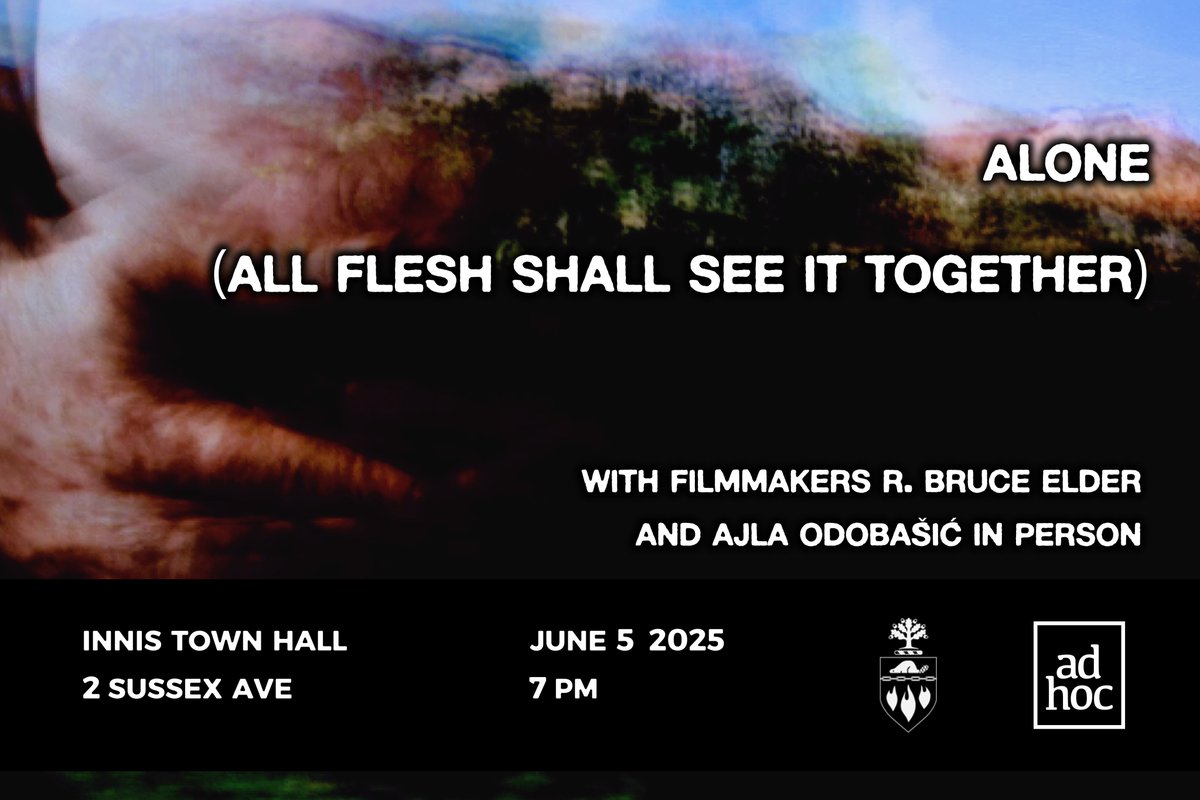 AD HOC #75 - R. Bruce Elder's new film, the final section of Elder's epic cycle The Book of Praise (1997-2025), Alone (All Flesh Shall See It Together), on June 5 at <a href="/innistownhall/">Innis Town Hall</a>, 7PM, free admission. Our series is sponsored by Innis College and <a href="/CSI_UofT/">Cinema Studies Institute, University of Toronto</a>.