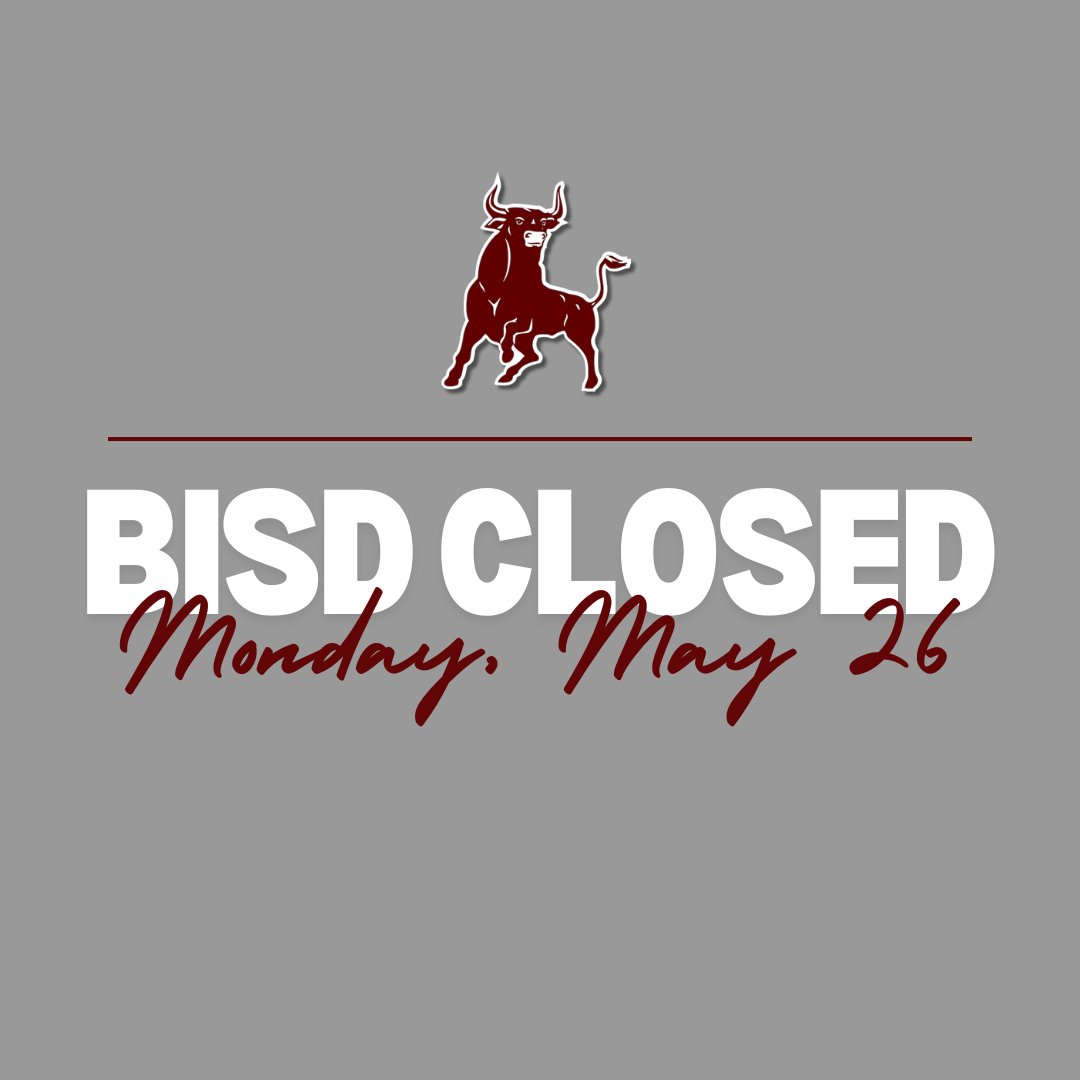 All Bridgeport ISD campuses and offices will be closed tomorrow, May 26, in observance of Memorial Day.
