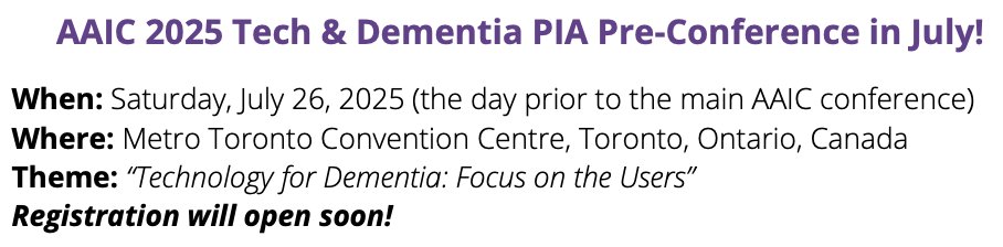 AAIC 2025 Tech &amp; Dementia PIA Pre-Conference in July! <a href="/Rajagopalan_Pri/">Priya Rajagopalan</a> <a href="/LuCrivelliOk/">Lucía Crivelli</a> <a href="/TechnologyPIA/">Technology and Dementia PIA</a>