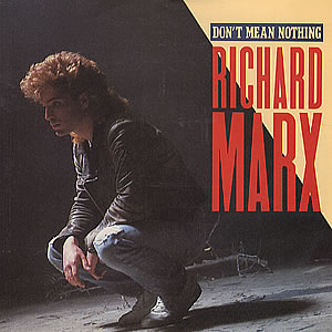 May 26, 1987: <a href="/richardmarx/">Richard Marx</a> released his debut single "Don't Mean Nothing" #80s