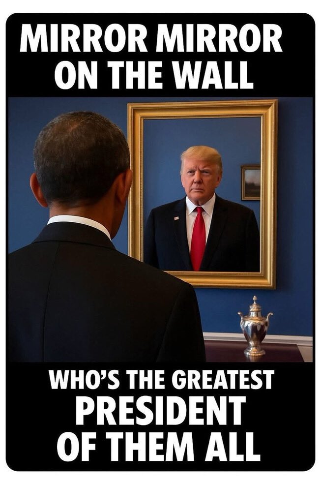 Redhead4645's tweet image. "Mirror, mirror on the wall, who's the greatest President of them all? 😏 Obama checks the glass, but Trump's face steals the sass! 🇺🇸 #PoliticalHumor #MemeMagic #MirrorMirror"