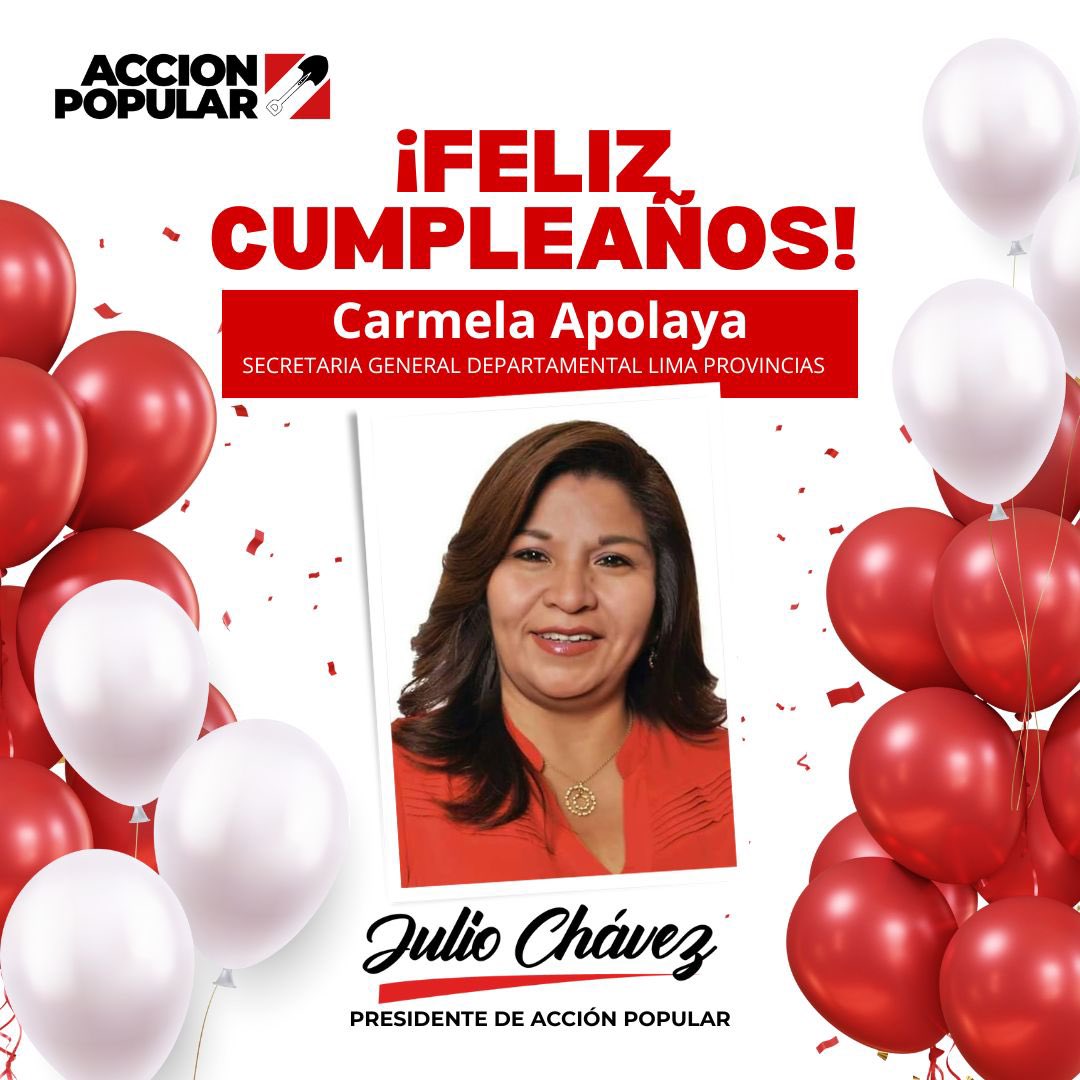 A nombre del partido <a href="/AccionPopular/">Partido Político Acción Popular</a> queremos desearle un feliz cumpleaños a nuestra correligionaria lideresa y actual Sec Gral de Lima Provincias, Carmela Apolaya.
 Adelante siempre!