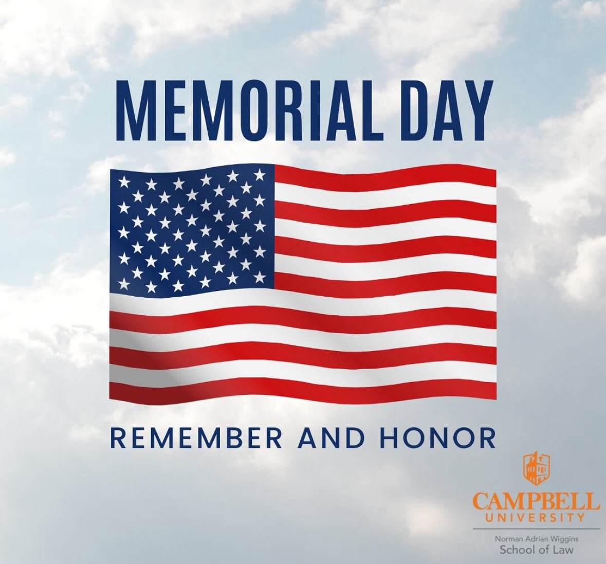 #CampbellLaw will be CLOSED on Monday, May 26, in honor of the brave men and women, who made the ultimate sacrifice for our nation’s freedom. #leadingwithpurpose #memorialday2025❤️🤍💙🇺🇸