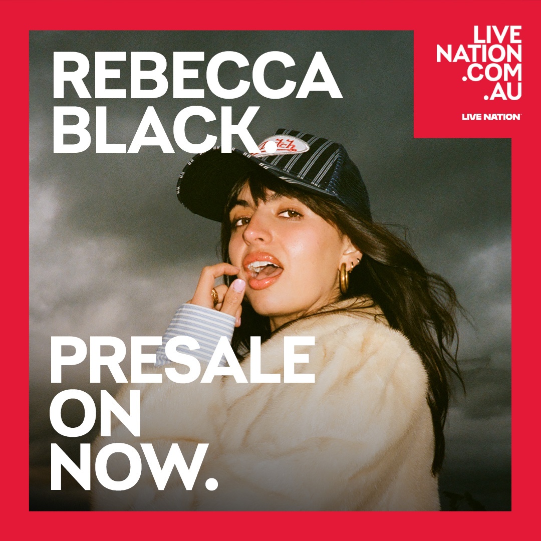 PRESALE REMINDER 🖤 REBECCA BLACK 

The Live Nation Presale starts 10am today. Log in or register to grab your presale tickets: lvntn.com/RebeccaBlackTix

Playing Sydney &amp; Melbourne this December.