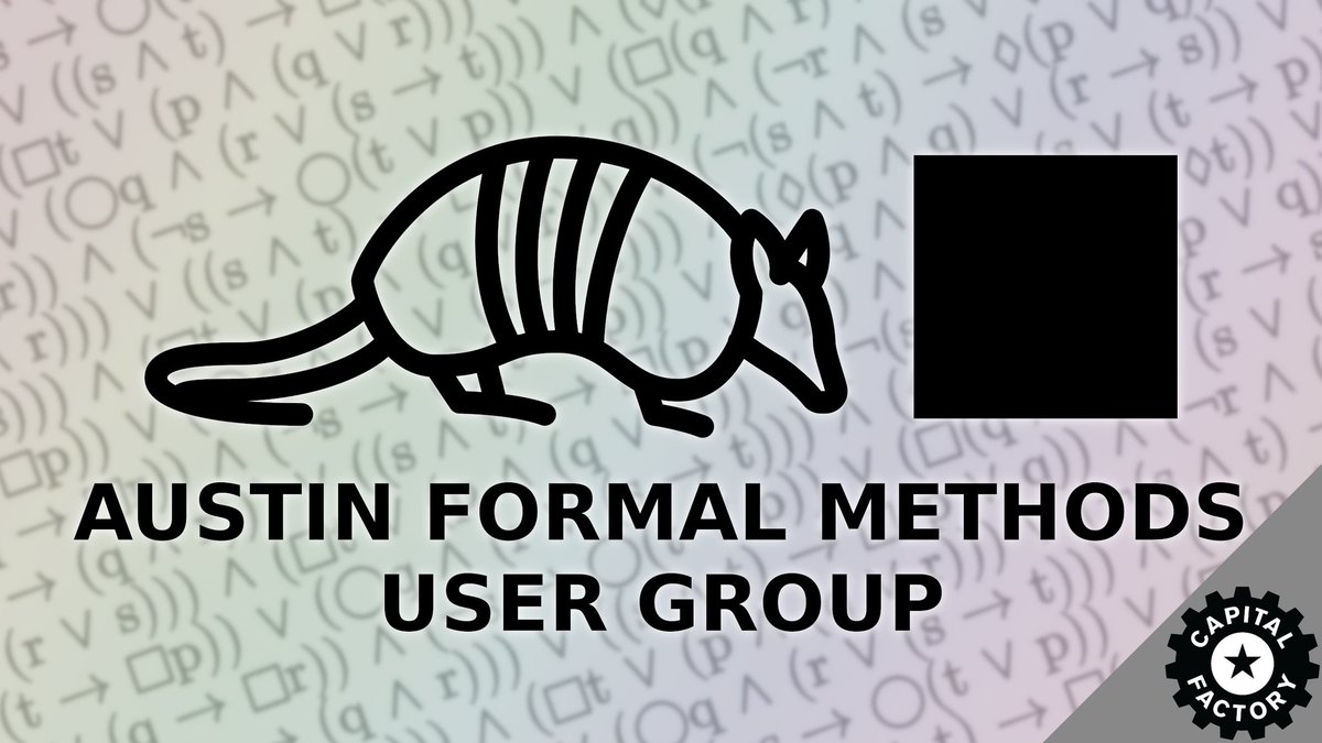 proidiot's tweet image. Join us this Wednesday for the Austin Formal Methods User Group when we will be diving into Temporal Logic! meetu.ps/e/P0z36/btrm2/i