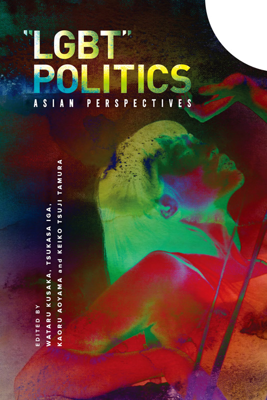 【東京外大教員の本】
"LGBT" Politics -Asian Perspectives-
Wataru Kusaka et al. eds.
Trans Pacific Pressより発売中。
tufs.ac.jp/tufstoday/book…