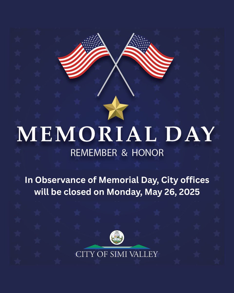 On Memorial Day, the City of Simi Valley honors and mourns the members of the Armed Forces who sacrificed their lives protecting our freedoms. City offices will be closed on May 26th in observance of the holiday and will reopen on Tuesday, May 27th.