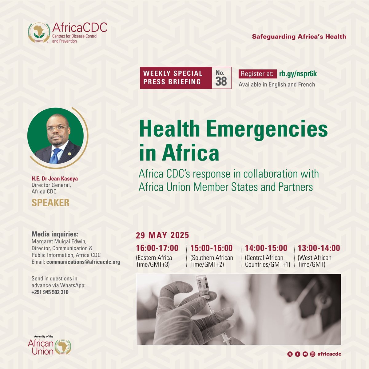 Africa CDC (@africacdc) on Twitter photo Join us this Thursday for a live press briefing with <a href="/AfricaCDC/">Africa CDC</a> Director General, <a href="/Dr_JeanKaseya/">Dr Jean Kaseya</a>, as he delivers critical updates on health emergencies in Africa.
📅 Date: Thursday, 29 May 2025
🕒 Time:
• 16:00 | Eastern Africa Time (GMT+3)
• 15:00 | Southern Africa Join us this Thursday for a live press briefing with <a href="/AfricaCDC/">Africa CDC</a> Director General, <a href="/Dr_JeanKaseya/">Dr Jean Kaseya</a>, as he delivers critical updates on health emergencies in Africa.
📅 Date: Thursday, 29 May 2025
🕒 Time:
• 16:00 | Eastern Africa Time (GMT+3)
• 15:00 | Southern Africa