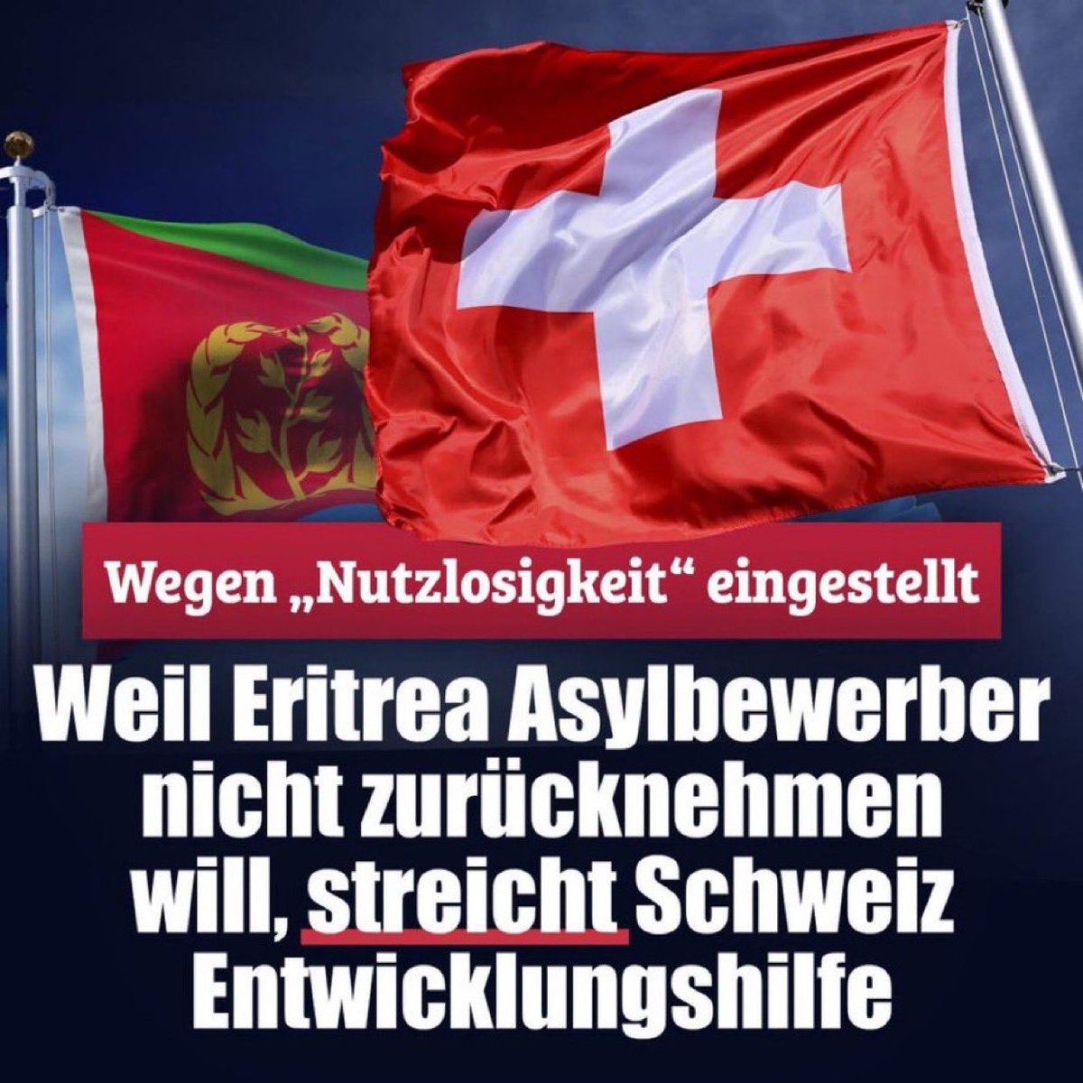 Weil Eritrea Asylbewerber nicht zurücknehmen will, streicht Schweiz Entwicklungshilfe.

👉🏼 Wie findest DU das?