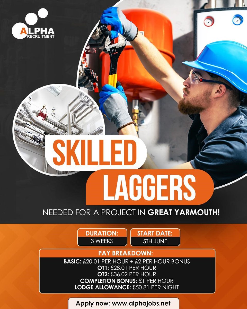 Skilled Laggers Needed for Great Yarmouth Project!🔧
 We’re looking for experienced laggers for a 3-week job starting 5th June. 
 
Great rates, nightly lodge allowance and completion bonus included.

Apply Now:alphajobs.net/contact-us