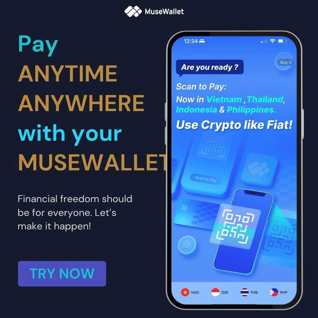 Say goodbye to currency conversions and payment barriers. With MuseWallet,  you can now scan and pay using crypto just like fiat in Vietnam, Thailand,  Indonesia, and the Philippines. Experience true financial freedom —