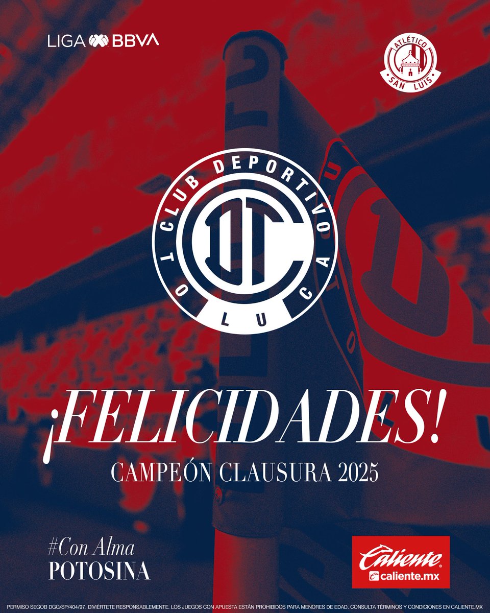 AtletideSanLuis's tweet photo. ¡Felicidades por conseguir el Campeonato del #Clausura2025, @TolucaFC! 👏🏼🏆

#ConAlmaPotosina @calientesports https://t.co/xsew1AQjTF