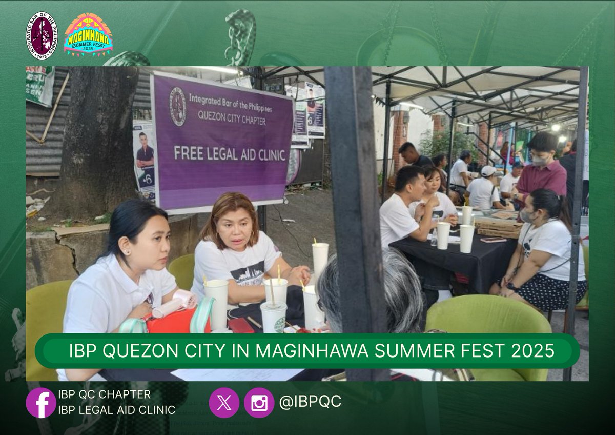 ibpqc's tweet image. #IBPQuezonCity #IBPLegalAid #ServeTheCountryHailTheIBP #MaginhawaSummerFest2025