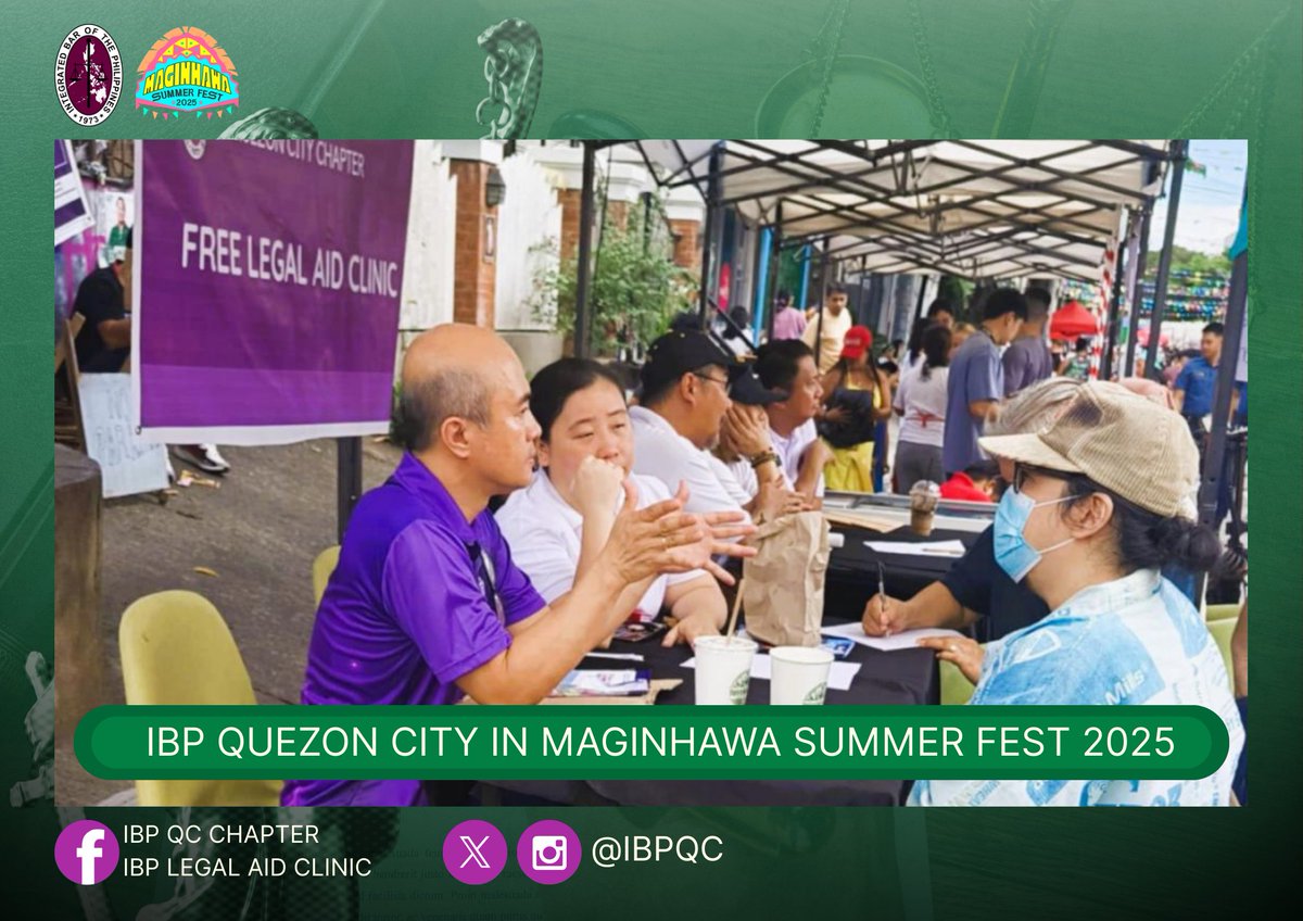 ibpqc's tweet image. #IBPQuezonCity #IBPLegalAid #ServeTheCountryHailTheIBP #MaginhawaSummerFest2025