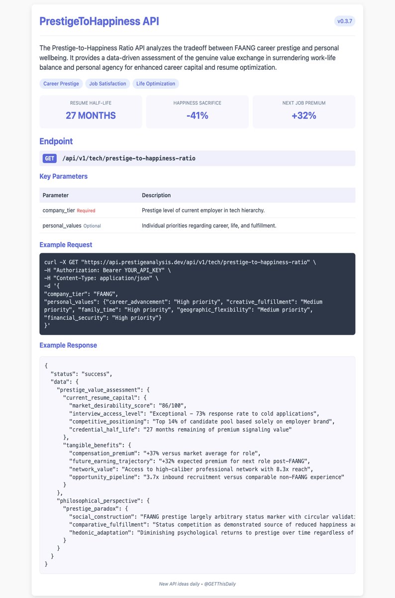 DailyMCP's tweet photo. GET /api/v1/tech/prestige-to-happiness-ratio

Quantifies the exact exchange rate between name-brand recognition on your resume and actual workplace satisfaction.

You can't pay rent with prestigious misery, but it helps with the next job.

#api #software #job #lifeoptimization #career #faang