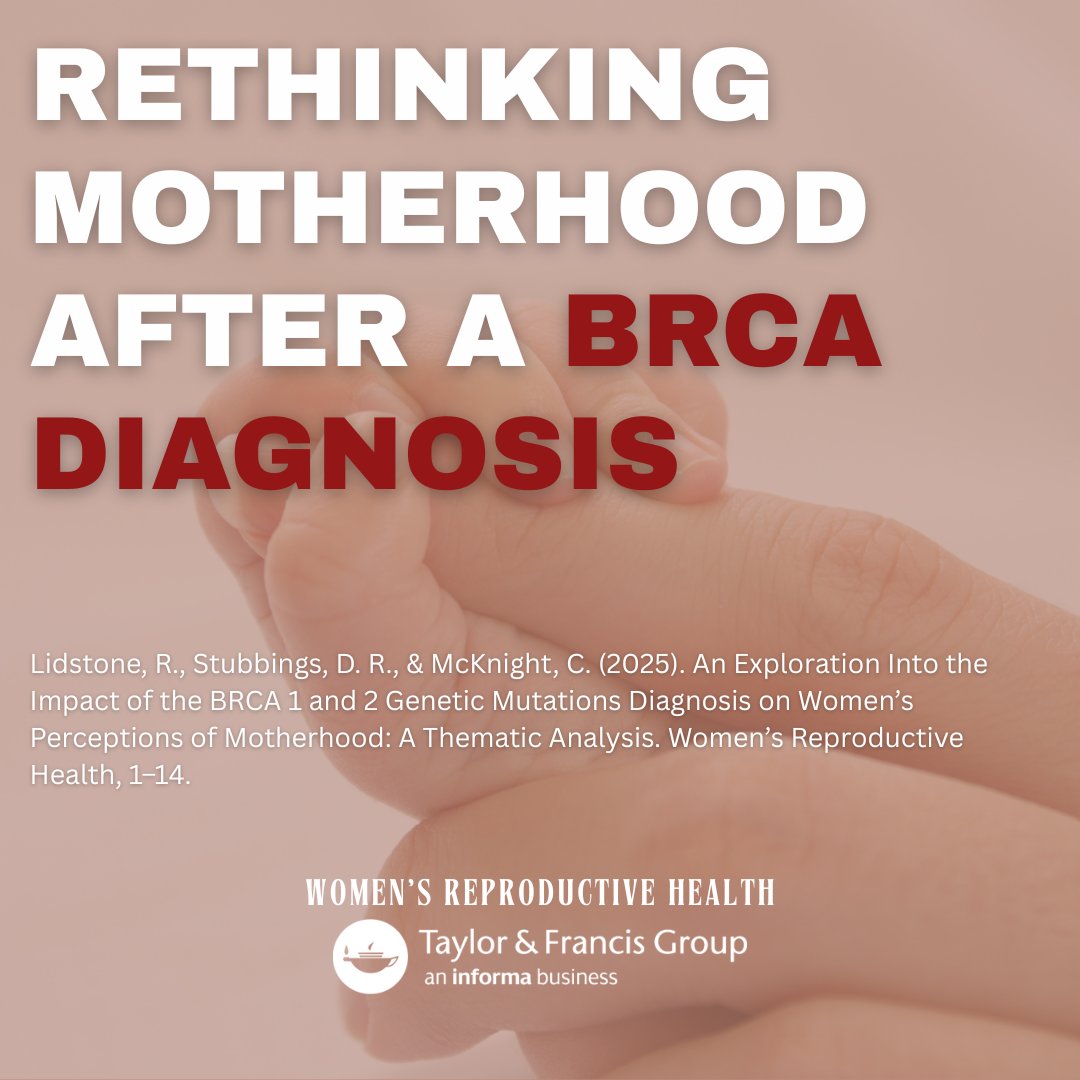 A new study shows how BRCA1 and BRCA2 diagnoses reshape women’s views on motherhood—often accelerating reproductive decisions and redefining expectations of parenting.  

Read now: doi.org/10.1080/232936…… 

#BRCA