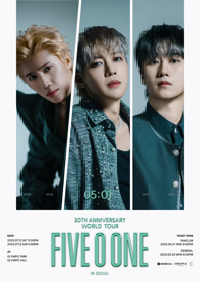 [POSTER]
2025 FIVE O ONE : 20th Anniversary World Tour In Seoul

🗓 2025.07.12 SAT 5:00PM
🗓 2025.07.13 SUN 5:00PM

📍 OLYMPIC PARK, OLYMPIC HALL

🎫 GENERAL SALE
2025.05.26 MON 8:00PM

🔗 ticketlink.co.kr/product/56356

#FIVE_O_ONE #FIVEOONE #파이브오원 #CONCERT