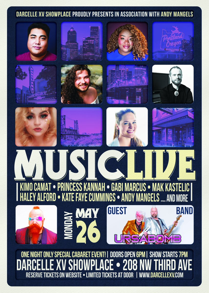 TOMORROW NIGHT - MONDAY
Come celebrate LIVE MUSIC at Darcelle XV Showplace! With Andy Mangels, Kimo Camat, Princess Kannah, Gabi Marcus, Haley Alford, Kate Faye Cummings, Mak Kastelic, and 80s Bear band Ursabomb!
Tickets and seats are limited - reserve early at (503) 222-5338!