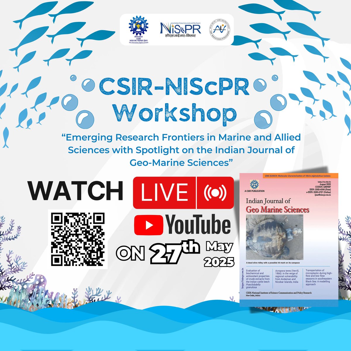 CSIR_NIScPR's tweet photo. Join us LIVE! 📺🌊
@CSIR_NIScPR & @CSIRNIOGoa present a National Workshop on "Emerging Research Frontiers in Marine Sciences"!
Watch live on YouTube on May 27, 2025!
Scan QR code to tune in! #MarineScience #LiveWorkshop https://t.co/M3Hn9WSrrb