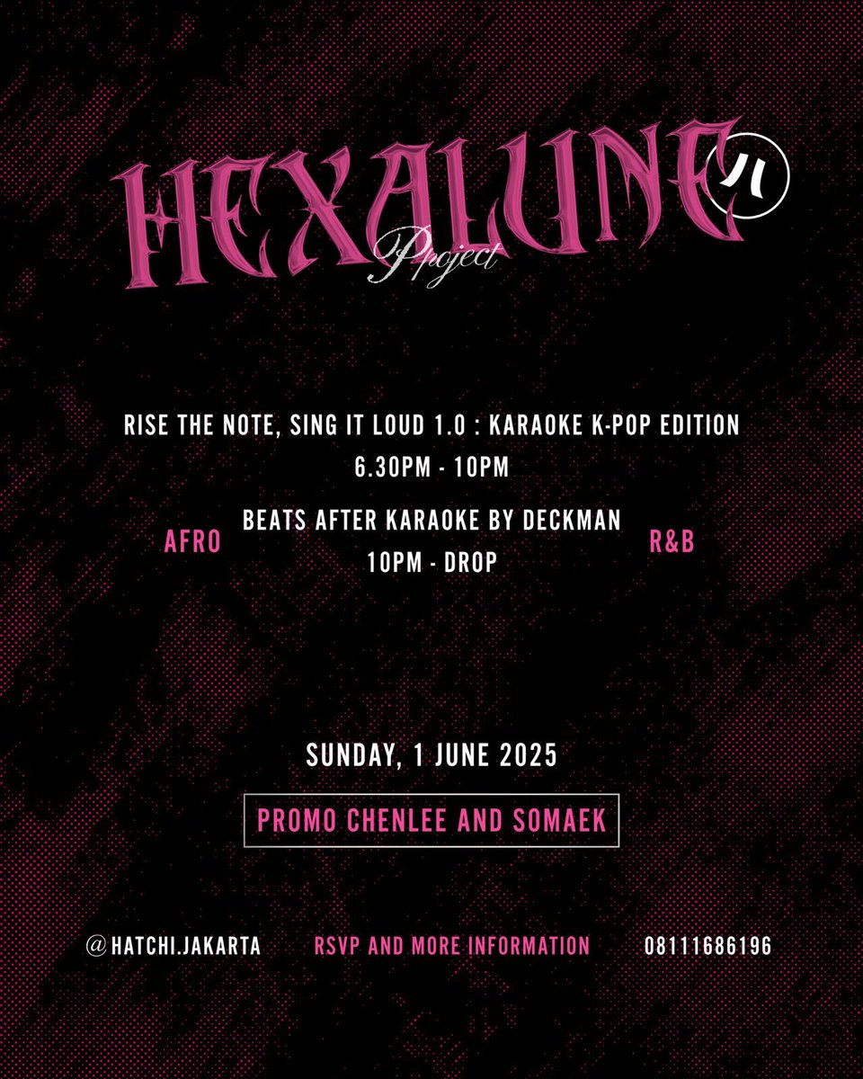 hexaluneproject's tweet photo. Hallo Hexafellas!
✨HEXALUNE Project Vol. 1✨

𝑴𝒊𝒄 𝒐𝒏. 𝑳𝒊𝒈𝒉𝒕𝒔 𝒅𝒊𝒎.

🎤 NORAEBANG → Afrobeat afterparty

🗓️ 1 Juni 2025
📍Hatchi Jakarta
🕡 6.30PM–DROP

Ready to sing loud &amp; dance harder?💃🏻🕺🏻
#HEXALUNEProject #KpopKaraoke #AfterpartyVibes #JakartaNights https://t.co/DIP8UFvlN7