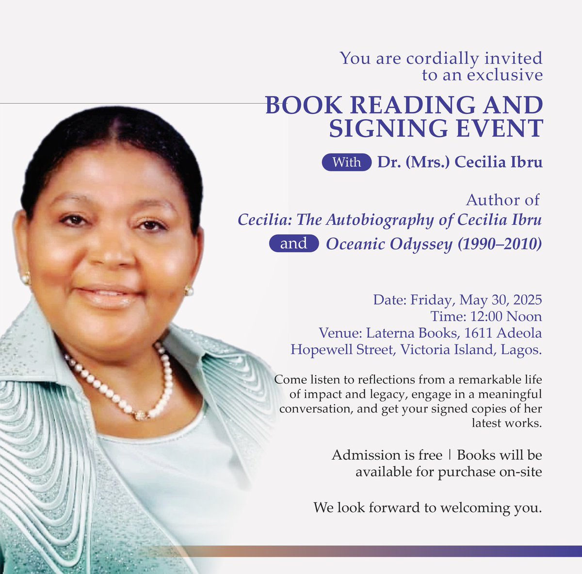 mciunigeria's tweet photo. Join Dr. (Mrs.) Cecilia Ibru for an exclusive Book Reading & Signing.
A rare chance to engage with a true trailblazer. Come for the stories. Stay for the inspiration.
See advert for more details.
#CeciliaIbru #BookReading #BookSigning #OceanicOdyssey #LaternaBooks #mciu #books https://t.co/xvHzM11rgU
