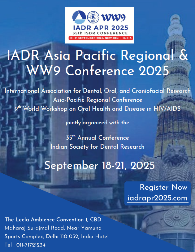 Submit an abstract by June 15th to present your research at IADR APR 2025!

📅September 18-21, 2025
🌏New Delhi, India
🔗iadrapr2025.com 

#dentalresearch
#oralhealth
#HIV/AIDS