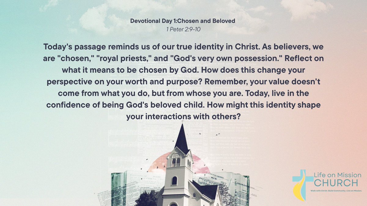 LOMChurch's tweet photo. Day 1: Chosen + Beloved
You are God’s very own. Chosen. Royal. Deeply loved. (1 Peter 2:9-10)
Your identity shapes your purpose—walk like you belong to the King. 👑
#Devotional #YouAreChosen #LifeOnMission https://t.co/zDMHF4Ilws