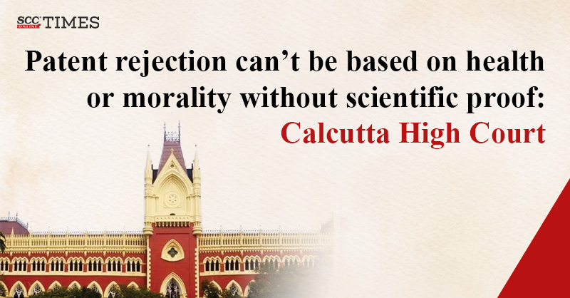 scconline_'s tweet photo. Patent rejection can't be based on health or morality without scientific proof: Calcutta High Court

#CalcuttaHighCourt #IndianPatentsAct #IntellectualProperty #IPR #PatentEthics #PatentLaw #PatentRejection #PublicMorality #ScientificEvidence #Section3b #scconline #SCC #legalnews