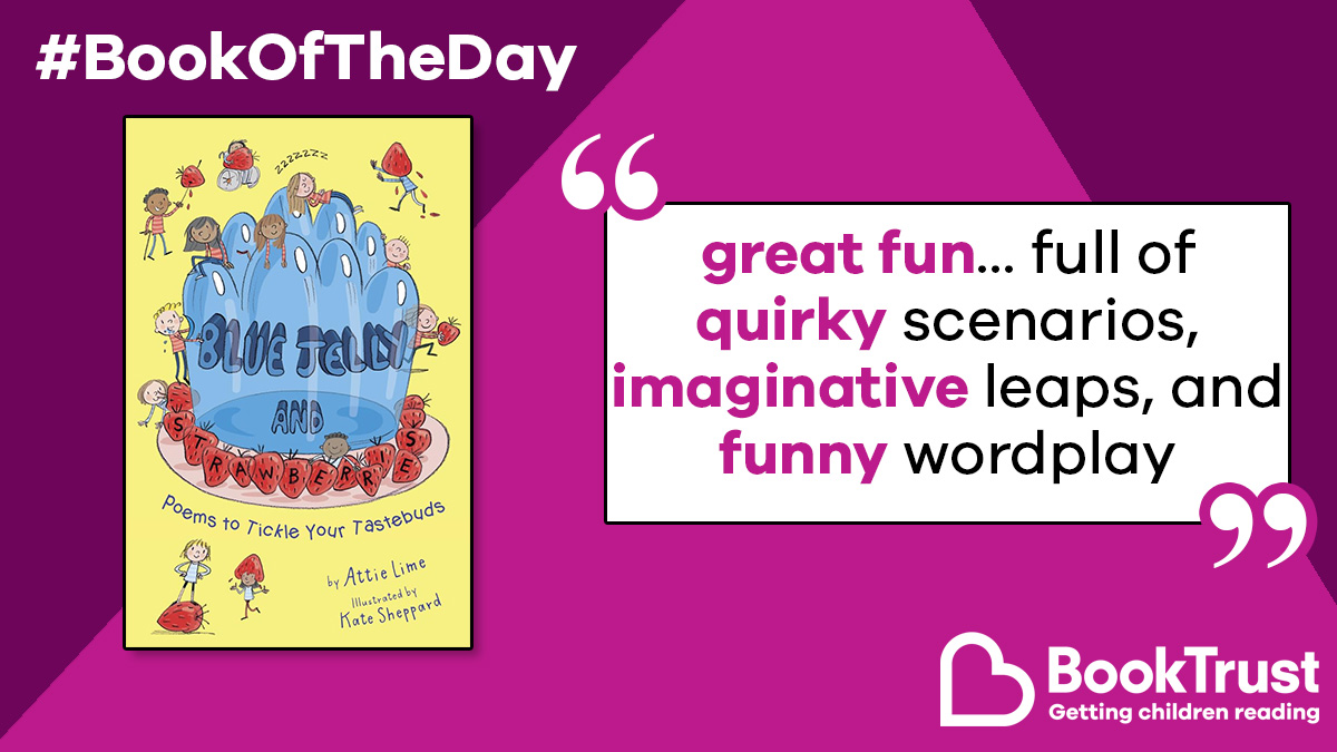 BookTrust (@booktrust) on Twitter photo Our #BookOfTheDay is a collection of poems that is sure to make children smile!
#BlueJellyAndStrawberries by <a href="/AttieLime/">Attie Lime - Blue Jelly & Strawberries 🍓</a> and Kate Sheppard is lovely to read aloud:
booktrust.org.uk/book-recommend… <a href="/OtterBarryBooks/">Otter-Barry Books</a> Our #BookOfTheDay is a collection of poems that is sure to make children smile!
#BlueJellyAndStrawberries by <a href="/AttieLime/">Attie Lime - Blue Jelly & Strawberries 🍓</a> and Kate Sheppard is lovely to read aloud:
booktrust.org.uk/book-recommend… <a href="/OtterBarryBooks/">Otter-Barry Books</a>
