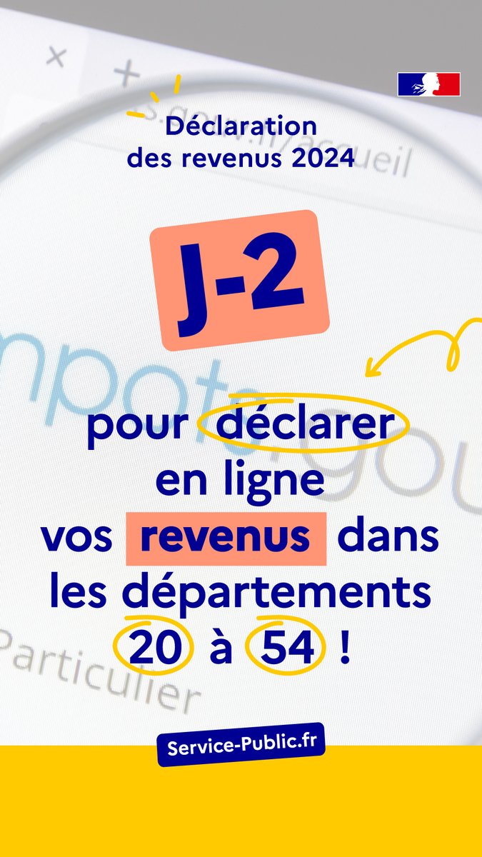 🔴 Vous vivez dans un département dont le numéro est compris entre 20 et 54 ? Il faut reste moins de 48h pour déclarer vos revenus de 2024 !