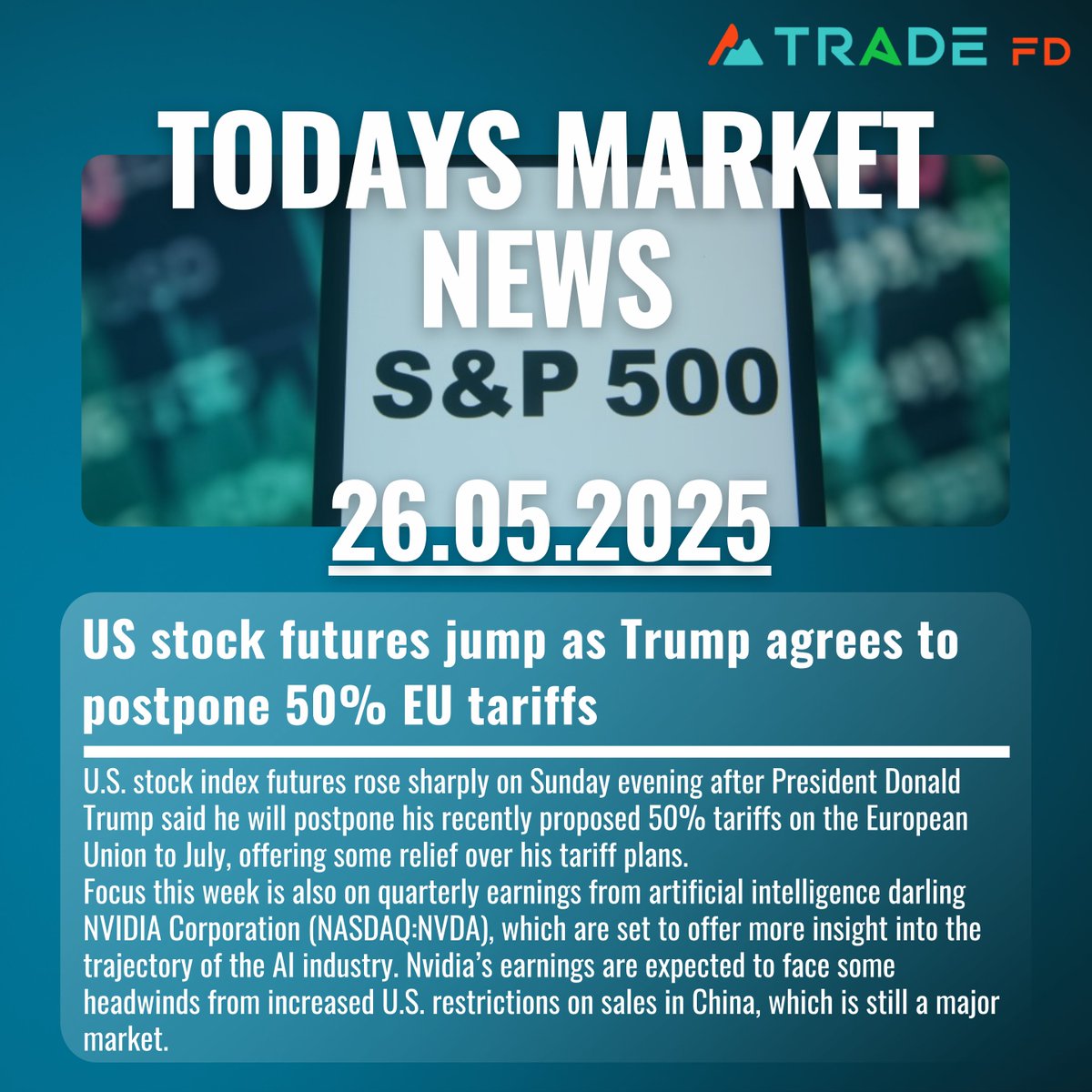 TradeFdsignals's tweet photo. Todays Market News -26.05.2025
US stock futures jump as Trump agrees to postpone 50% EU tariffs
#tipsandsignals #tradesignals #onlinetrading #tradingstrategies #globaltrading #investment #TradingPlatform #traderevolution #forextrading #commodities #Trading #Investing #StockMarket https://t.co/fWD9PvGiw7