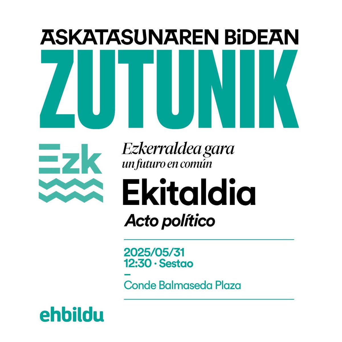 ✊🏽EZKERRALDEA GARA: UN FUTURO EN COMÚN

 Ziklo berria zabaltzeko garaia da.

EH Bildu se presenta como alternativa natural para liderar un nuevo tiempo en Ezkerraldea.

Ekitaldi politikoa / Acto político

📍Maiatzak 31 · 12:30 · Conde Balmaseda plazan (Sestao)