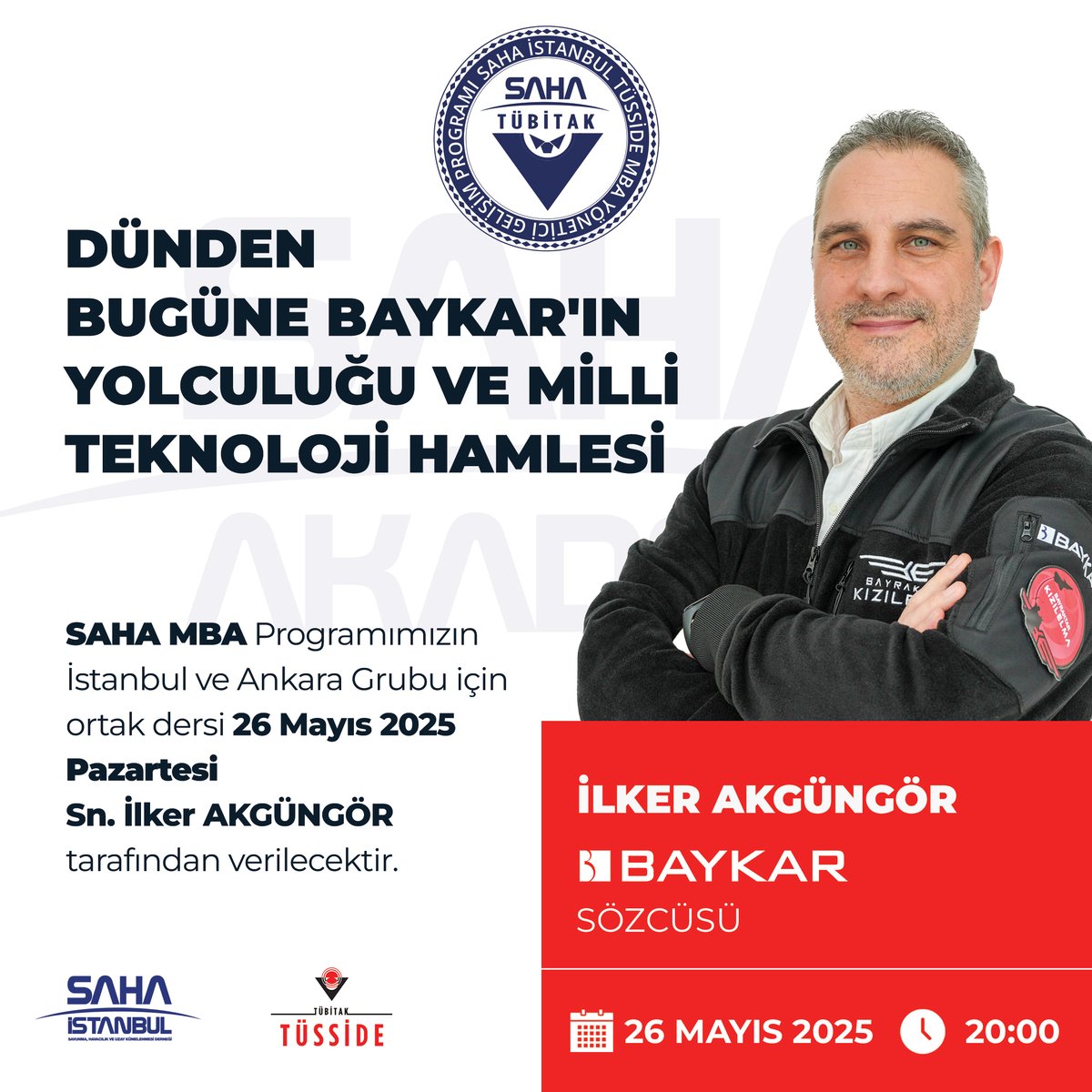 sahamba_'s tweet photo. 📍 SAHA MBA

💢 Dünden Bugüne BAYKAR'ın Yolculuğu ve Milli Teknoloji Hamlesi

🎙 BAYKAR Sözcüsü İlker Akgüngör

🗓 26 Mayıs ,2025 / 20.00 https://t.co/eEUAiS6Pib