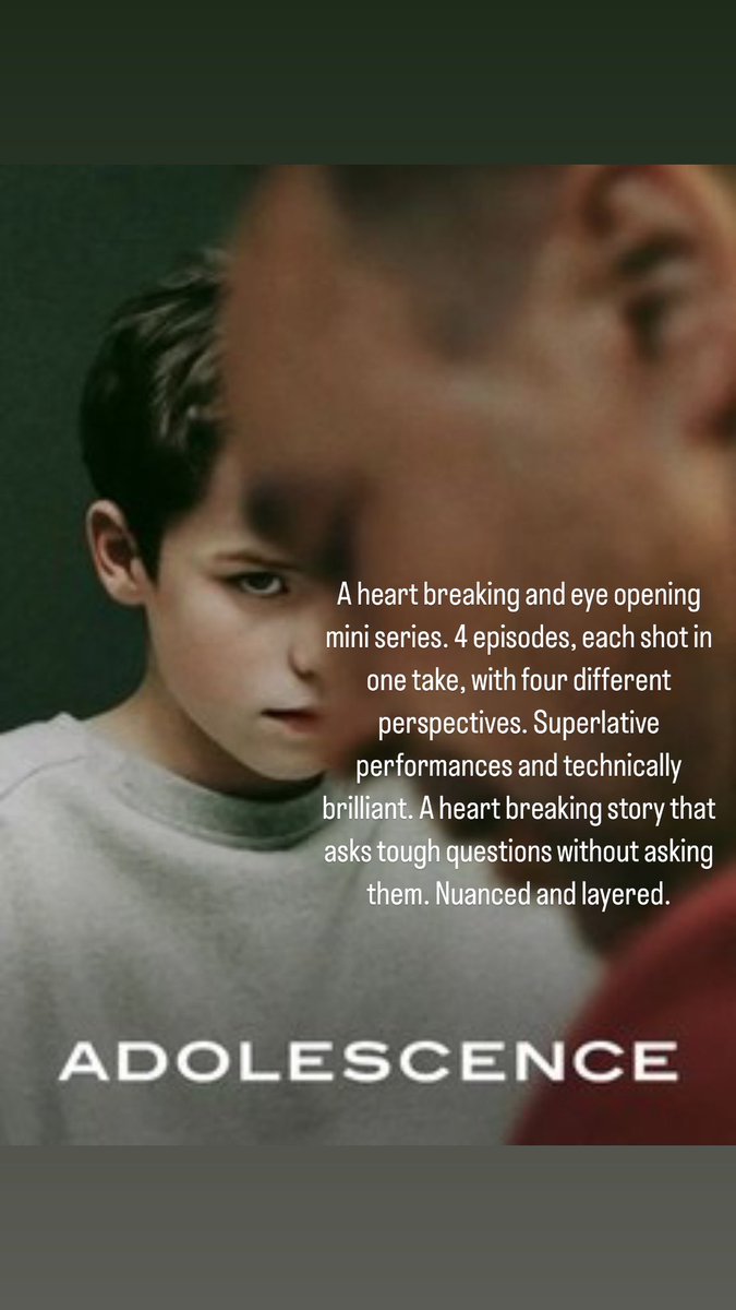 #adolescence <a href="/netflix/">Netflix</a> A heart breaking and eye opening mini series. 4 episodes, each shot in one take, with four different perspectives. Superlative performances and technically brilliant. A heart breaking story that asks tough questions without asking them. Nuanced and layered.