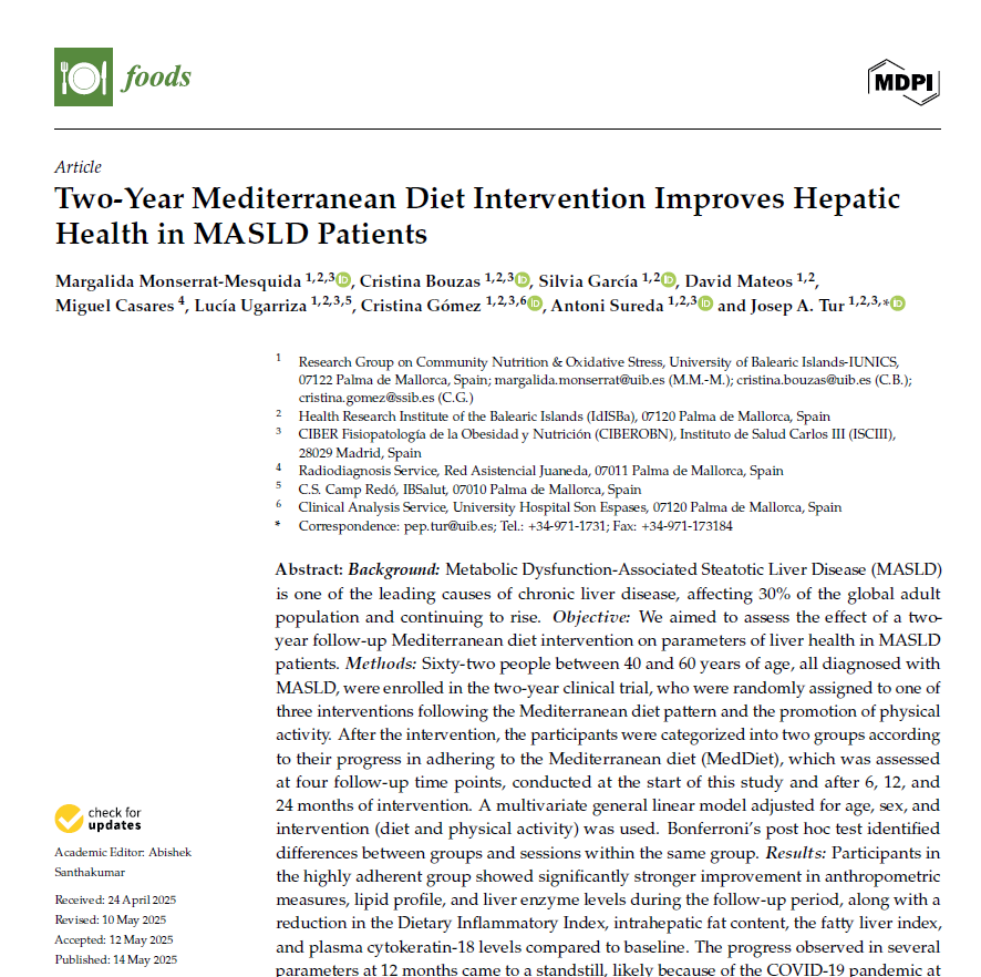 Grupo NUCOX (@grupnucox_uib) on Twitter photo 📢 New study published!
Two years on the #MediterraneanDiet significantly improved liver health in MASLD patients. A promising strategy for metabolic liver disease. mdpi.com/3310340 #mdpifoods through <a href="/Foods_MDPI/">Foods MDPI</a>
#LiverHealth #MASLD #NutritionScience #NUCOX #MDPI 📢 New study published!
Two years on the #MediterraneanDiet significantly improved liver health in MASLD patients. A promising strategy for metabolic liver disease. mdpi.com/3310340 #mdpifoods through <a href="/Foods_MDPI/">Foods MDPI</a>
#LiverHealth #MASLD #NutritionScience #NUCOX #MDPI