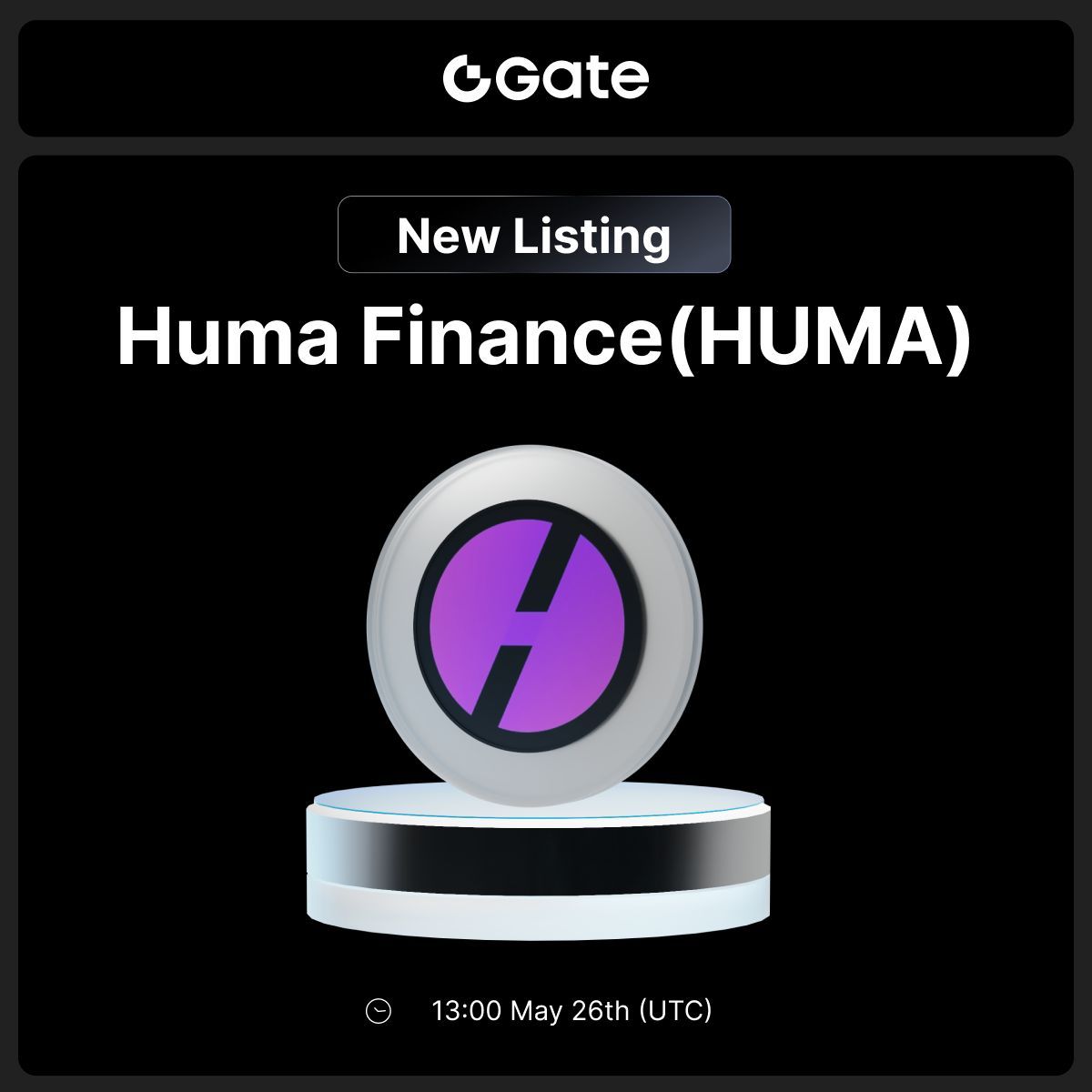 Gate's tweet photo. Gate New Listing: $HUMA @humafinance

🔹 Trading Pair: $HUMA / $USDT
🔹 Trading Starts: 13:00, May 26th (UTC)

Trade: https://t.co/zesc56KOhT 

Details: https://t.co/pNOzR061bF

#Gate #Newlisting #HUMA https://t.co/VNy97wj0zi