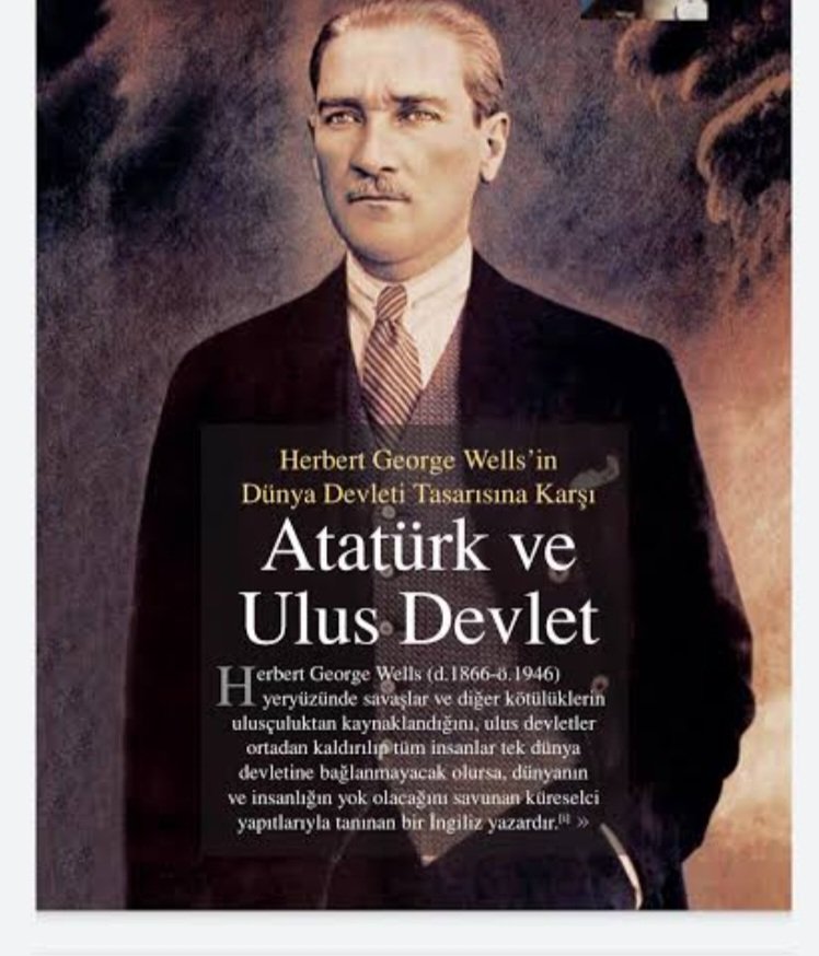 Ülkemiz ulus devlet olduğu için, 
"Tek Dünya Devleti" kurulması yolunda büyük bir engel teşkil etmektedir. Bu engel, ulusumuzun Atatürk'e bağlılığından kaynaklanmaktadır. İşte bunun için ABD Kuramcıları on yıllardır, "Kemalizm ölmüştür. Türkiye artık, İslam'ın günlük yaşamdaki