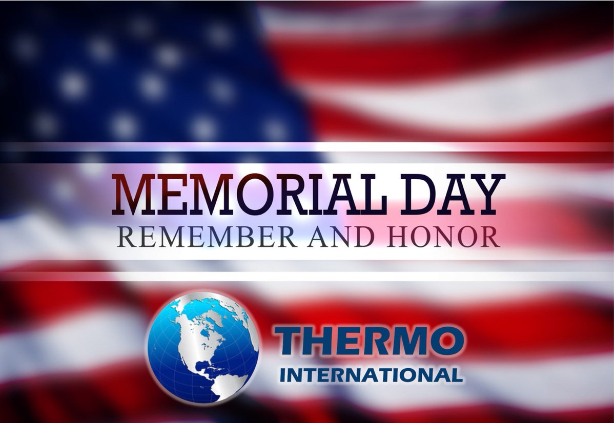 Happy Memorial Day from Thermo International!