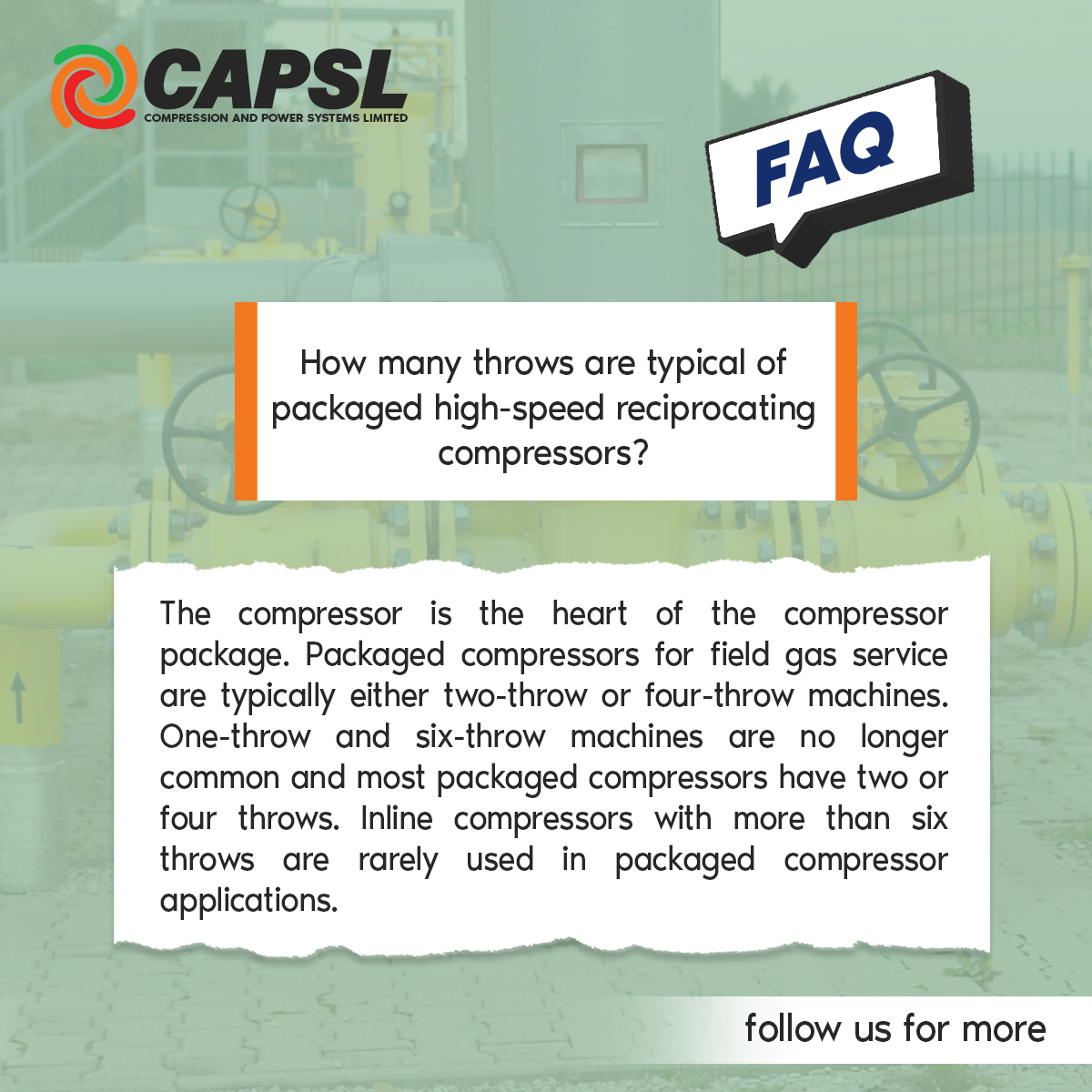 capslgas's tweet photo. Do you know how many throws a high-speed reciprocating compressor needs?
Read the FAQ below!
:
Want to learn more about gas compressors? 
Stay tuned for our next FAQ.
#CAPSL #compressorsystems #FAQ https://t.co/iBi5uVDpAb