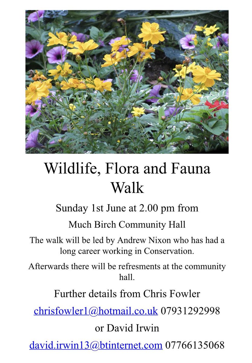 Our annual Parish Wildlife Walk takes place Sunday 1st June from Much Birch Hall.  It will be led by Andrew Nixon who has many years working in conservation.  He will share his knowledge of flora and fauna, this year we will be looking at some of the local ponds and streams.