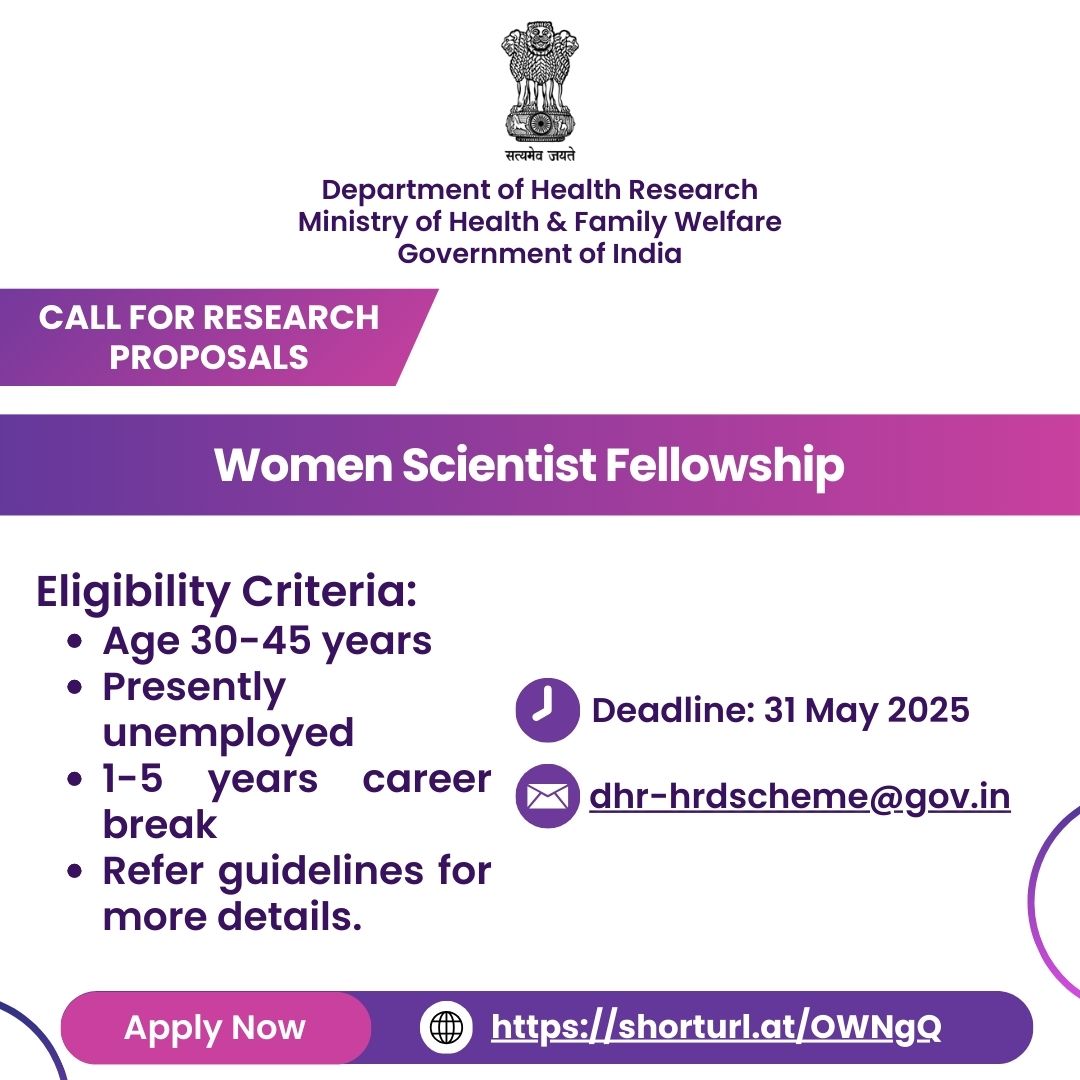Department of Health Research, MoHFW (@depthealthres) on Twitter photo 📢 Call for Proposals!
<a href="/DeptHealthRes/">Department of Health Research, MoHFW</a> invites applications for Women Scientist Fellowships.
👩🔬For women (30–45 yrs) with 1–5 yr career break & currently unemployed.
📝Apply Now: shorturl.at/OWNgQ
📘Guidelines: shorturl.at/JjaPm
📅Deadline: 31 May 2025 📢 Call for Proposals!
<a href="/DeptHealthRes/">Department of Health Research, MoHFW</a> invites applications for Women Scientist Fellowships.
👩🔬For women (30–45 yrs) with 1–5 yr career break & currently unemployed.
📝Apply Now: shorturl.at/OWNgQ
📘Guidelines: shorturl.at/JjaPm
📅Deadline: 31 May 2025