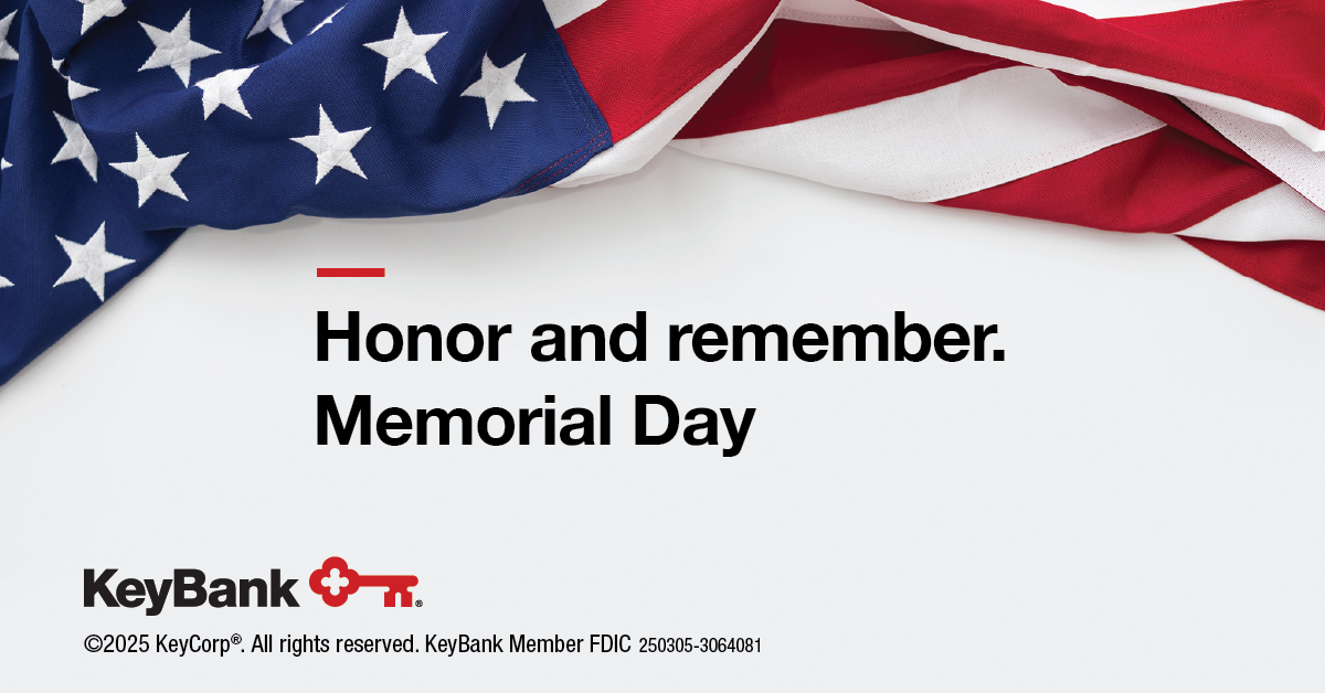 KeyBank honors the fallen and remembers their sacrifice for our country. In commemoration of these heroes, our branches are closed today.