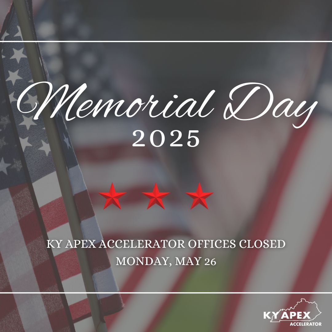Kentucky APEX Accelerator offices will be closed statewide on Monday, May 26 in observance of Memorial Day.

On this day, we set aside time to remember the sacrifice of those who have given their lives in service to our country.