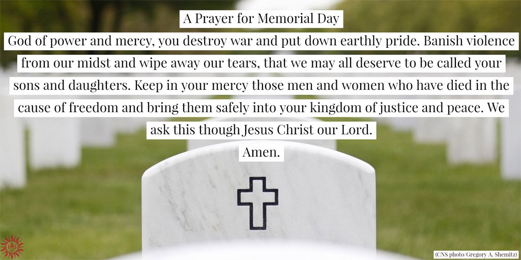 Jesuit News (@jesuitnews) on Twitter photo A Prayer for Memorial Day from the <a href="/USCCB/">U.S. Conference of Catholic Bishops</a>: ow.ly/xrPG50EZ860 A Prayer for Memorial Day from the <a href="/USCCB/">U.S. Conference of Catholic Bishops</a>: ow.ly/xrPG50EZ860