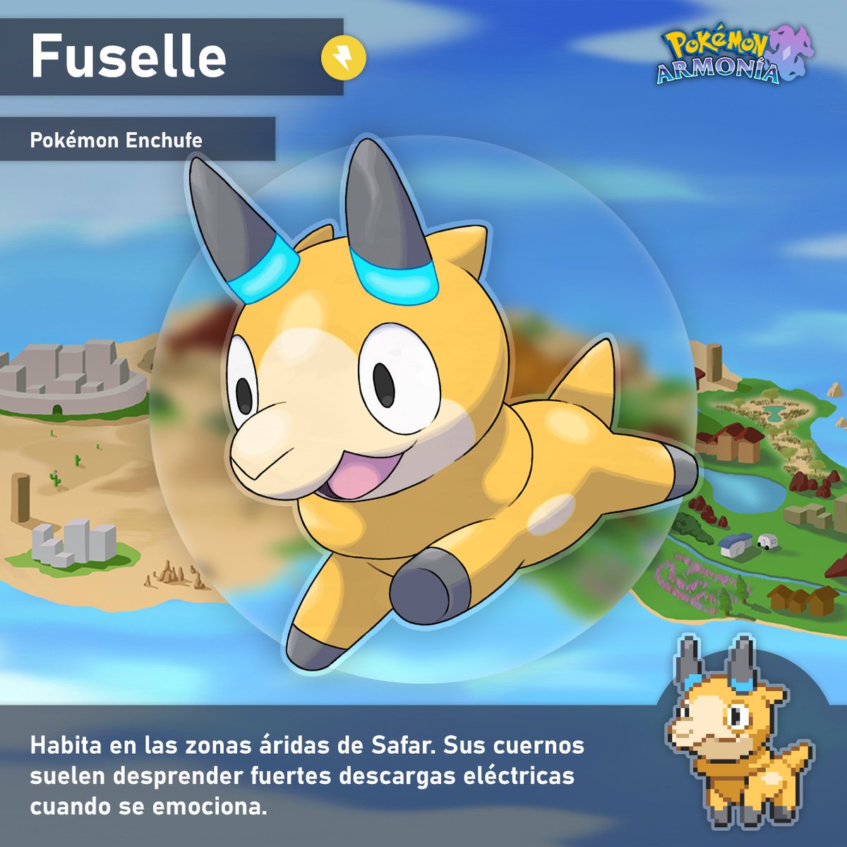 ⚡️¡Presentamos a 𝗙𝗨𝗦𝗘𝗟𝗟𝗘, el Pokémon Enchufe!⚡️

🔌 Amistoso, veloz y leal: el favorito de los entrenadores novatos de Safar.

¿Querías nuevos Pokémon? ¡Aquí están!
💜 500 + 🔁 150 y revelamos su 𝗘𝗩𝗢𝗟𝗨𝗖𝗜𝗢𝗡 esta semana.