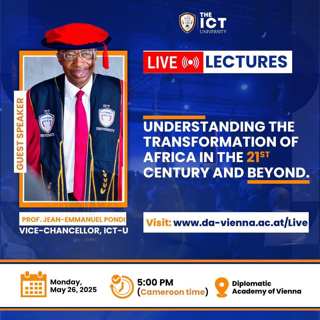 Join us for an inspiring lecture by Professor Jean-Emmanuel Pondi, Vice-Chancellor of The ICT University, on “Understanding the Transformation of Africa in the 21st Century and Beyond.”

An opportunity to gain valuable insights into Africa's growth and transformation.