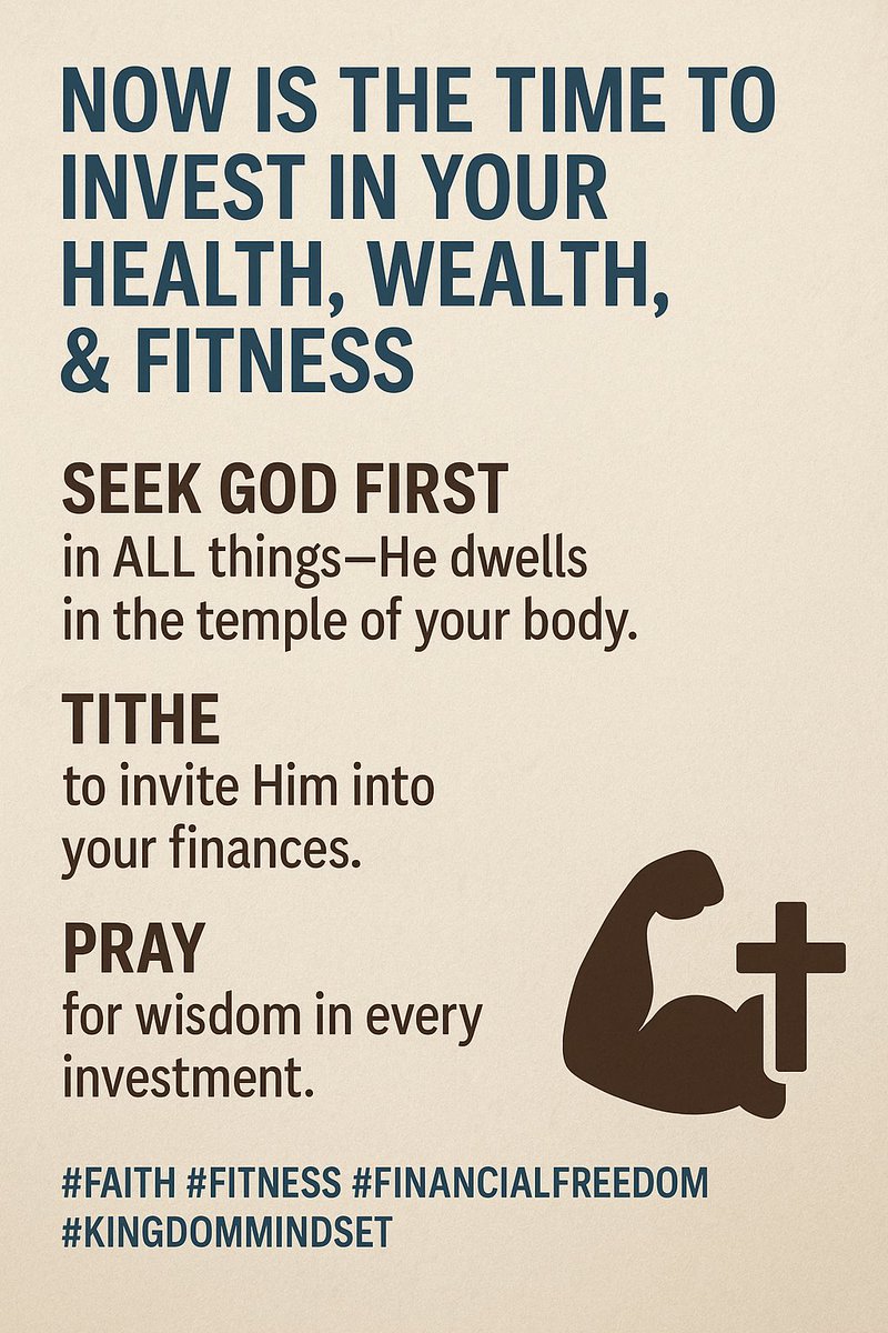 Now is the time to invest in your health, wealth, &amp; fitness.
Seek God first in ALL things—He dwells in the temple of your body.
Tithe to invite Him into your finances.
Pray for wisdom in every investment.
Train your body to be a strong soldier in His army.
#Faith #Fitness